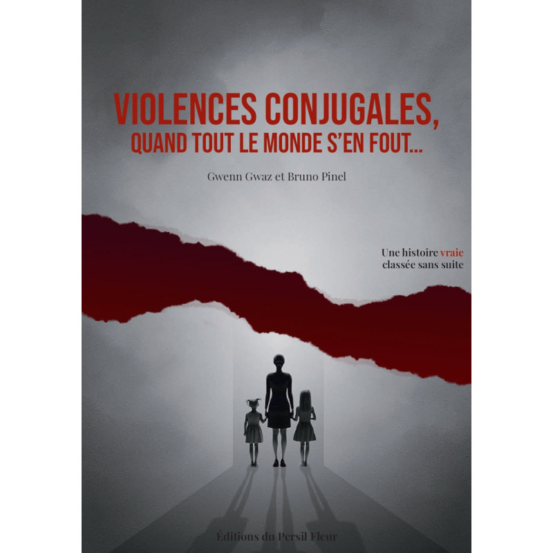 Violences conjugales, quand tout le monde s'en fout Violences conjugales, quand tout le monde s'en fout